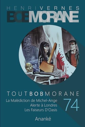 TOUT BOB MORANE/74 von Independently published